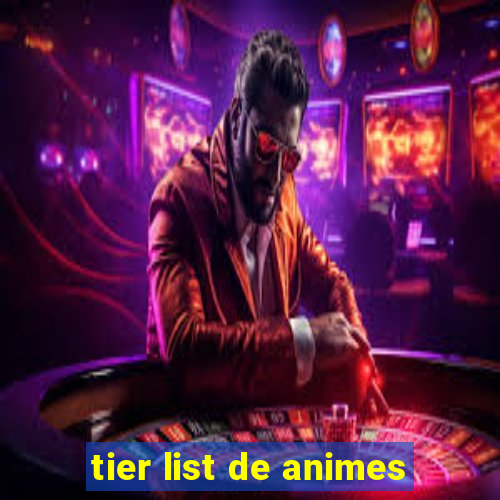 tier list de animes